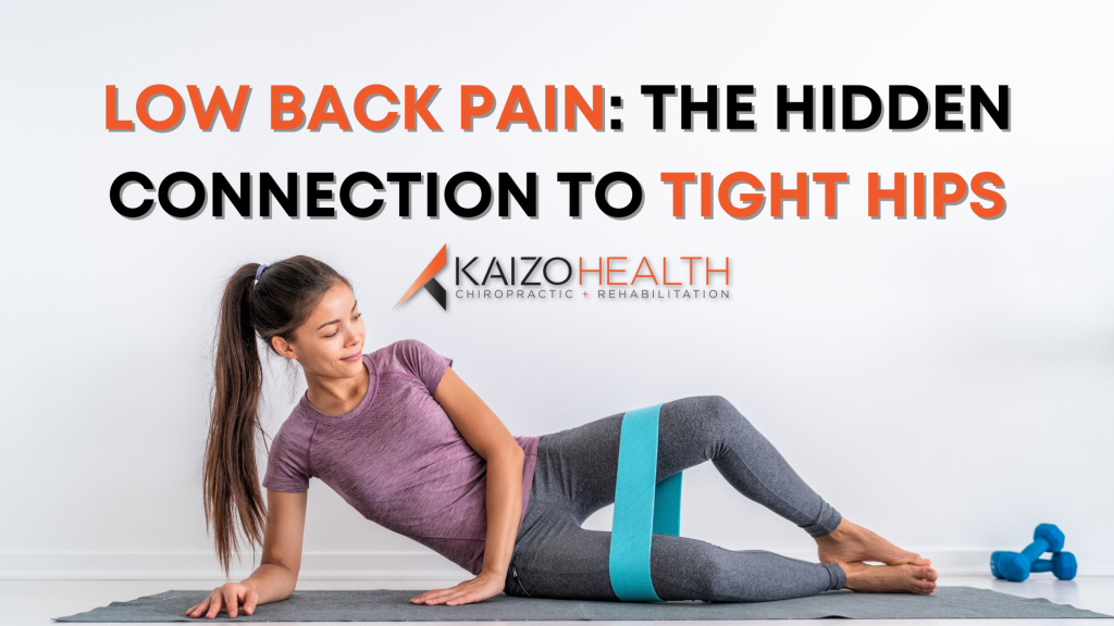 Low Back Pain: The Hidden Connection to Tight Hips